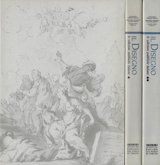 Il Disegno. Le collezioni pubbliche italiane. Vol. I, Vol. II - copertina