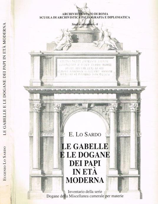 Le gabelle e le dogane dei Papi in età moderna - copertina