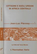 Cittadini e suoli urbani in Africa centrale
