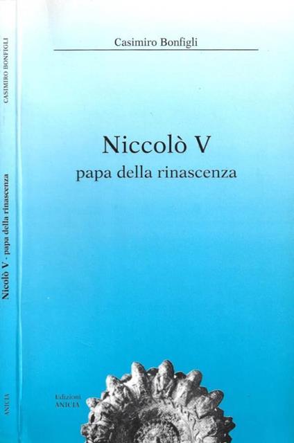 Niccolò V. papa della rinascenza - Casimiro Bonfigli - copertina