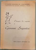 Omaggio dei ragazzi a Giovanni Segantini: Arco: luglio-settembre 1958