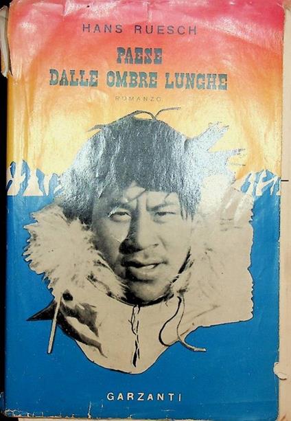 Paese dalle ombre lunghe - Hans Ruesch - copertina