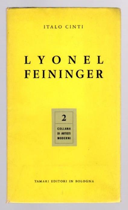 Lyonel Feininger (1871-1956) - Italo Conti - copertina