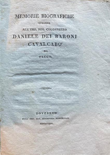 Memorie biografiche intorno all'imp. reg. colonnello Daniele dei Baroni Cavalcabò di Sacco - Giuseppe Tanzi - copertina