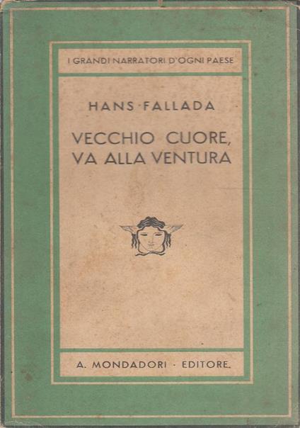 Vecchio cuore, va alla ventura - Hans Fallada - copertina