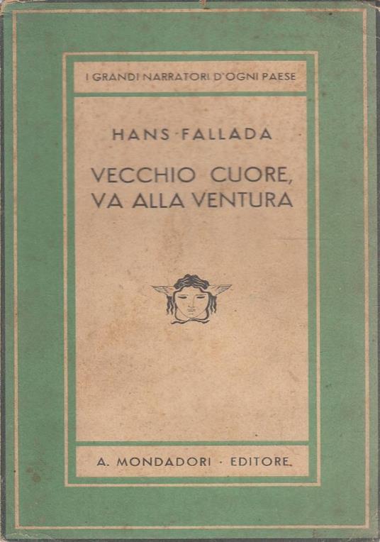 Vecchio cuore, va alla ventura - Hans Fallada - copertina