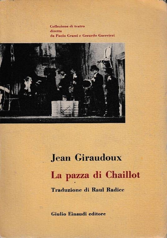 pazza idea di Chaillot - Jean Giraudoux - copertina