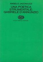 Una poetica strumentale: Gabriele D’Annunzio