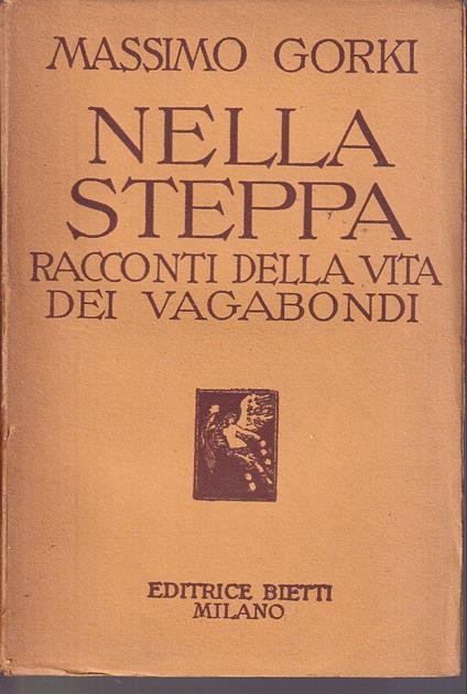 Nella steppa Racconti della vita dei vagabondi - Maksim Gorkij - copertina