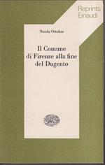 Il comune di Firenze alla fine del Dugento Introduzione di Ernesto Sestan