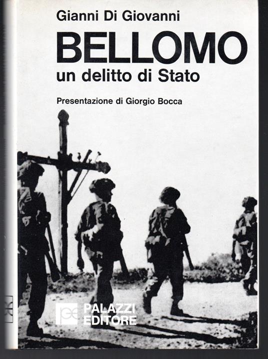 Bellomo Un delitto di Stato Presentazione di Giorgio Bocca - Gianni Di Giovanni - copertina