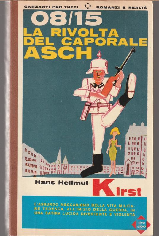 08/15 La rivolta del caporale Asch - Hans H. Kirst - copertina