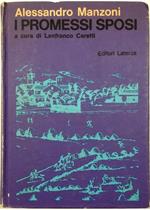 I promessi sposi Introduzione, note, postille e antologia della critica a cura di Lanfranco Caretti