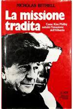 missione tradita Come Kim Philby sabotò l'invasione dell'Albania