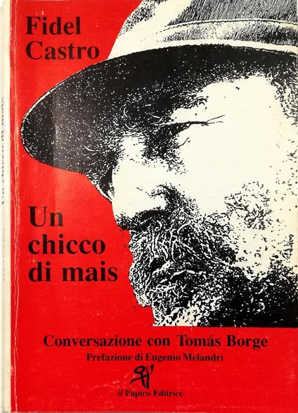 Un chicco di mais Conversazione con Tomas Borge - copertina