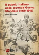 Il popolo italiano nella seconda Guerra Mondiale (1939-1945)