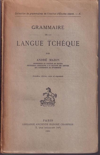 Grammaire de la langue Tcheque Deuxième édition, revue et augmentée - copertina