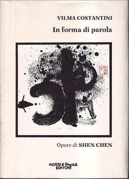 In forma di parola - Opere di Shen Chen - copertina