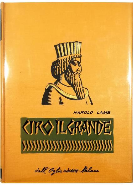 Ciro il Grande - Harold Lamb - copertina