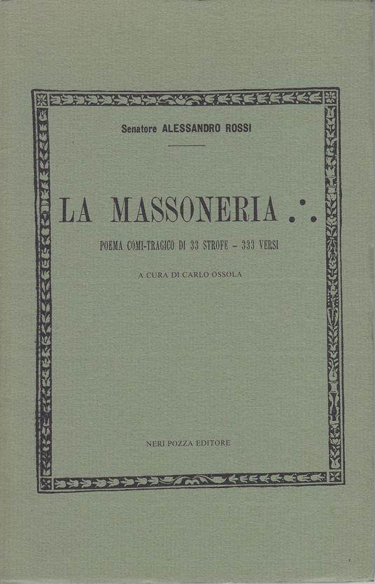 Massoneria Poema comi-tragico di 33 strofe - 333 versi A cura di Carlo Ossola - Alessandro Rossi - copertina