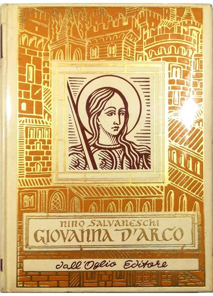 Giovanna d'Arco - Nino Salvaneschi - copertina