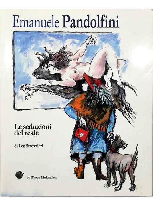 Emanuele Pandolfini Le seduzioni del reale - Leo Strozzieri - copertina