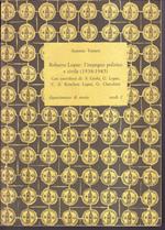 Roberto Lopez: L'impegno politico e civile (1938-1945) Con contributi di: S. Gerbi, G. Lopez, C.A. Kirsche Lopez, G. Cherubini