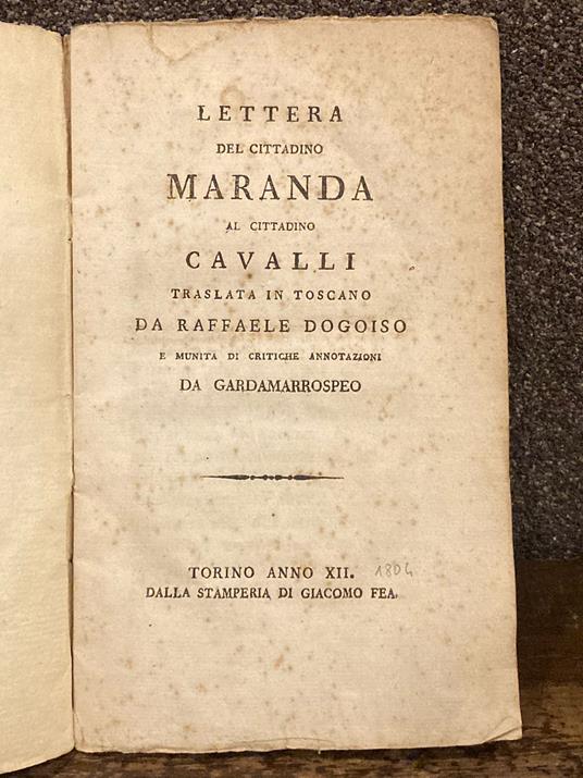 Lettera del Cittadino Maranda al Cittadino Cavalli traslata in toscano da Raffaele Dogoiso e munita di critiche annotazioni da Gardamarrospeo - copertina