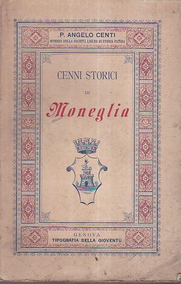 Cenni storici su Moneglia - Angelo Centi - copertina