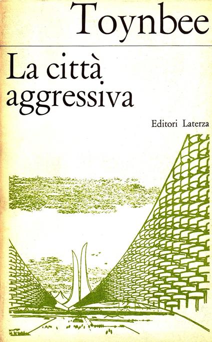 Città Aggressiva - Arnold J. Toynbee - copertina