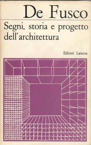 Segni Storia E Progetto Dell'Architettura - R. De Fusco - copertina