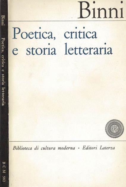 Poetica Critica E Storia Letteraria - Walter Binni - copertina