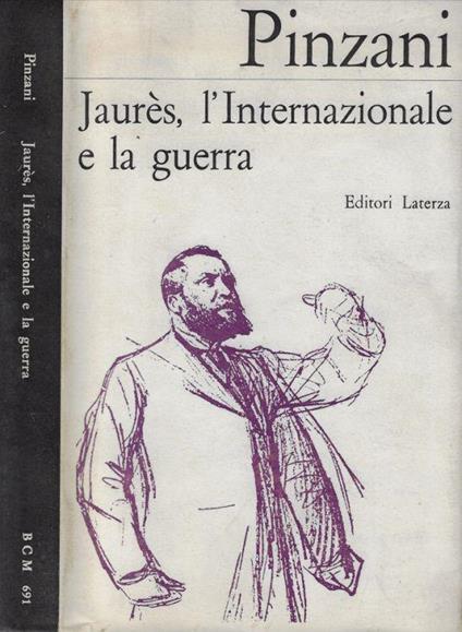 Jaures L'Internazionale E La Guerra - Carlo Pinzani - copertina