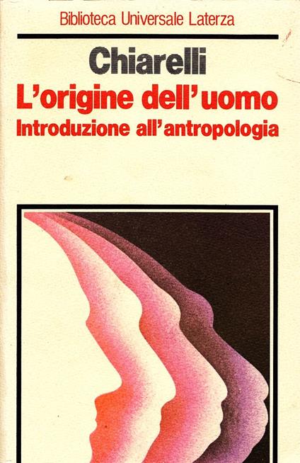 Origine Dell'Uomo Introduzione All'Antropologia - Chiarelli - copertina