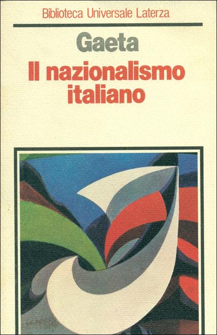 Nazionalismo Italiano - Franco Gaeta - copertina