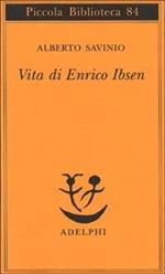 Vita Di Enrico Ibsen