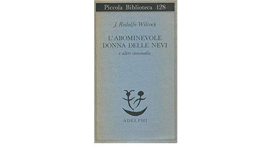 Abominevole Donna Delle Nevi - J. Rodolfo Wilcock - copertina