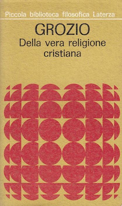 Della Vera Religione Cristiana - Hugo Grotius - copertina