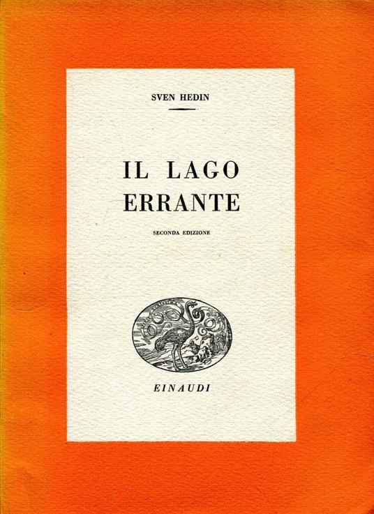 La Lago Errante 2° Edizione - Sven Hedin - copertina