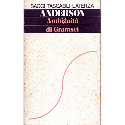 Ambiguità Di Gramsci - Anderson - copertina