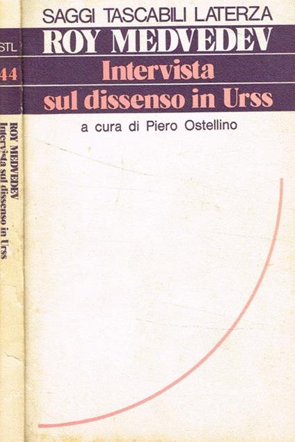 Intervista Sul Dissenso In Urss - Roy Medvedev - copertina