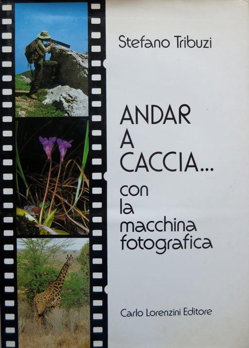 Andar A Caccia Con La Macchina Fotografica - copertina