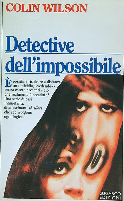 Detective Dell'Impossibile - Colin Wilson - copertina