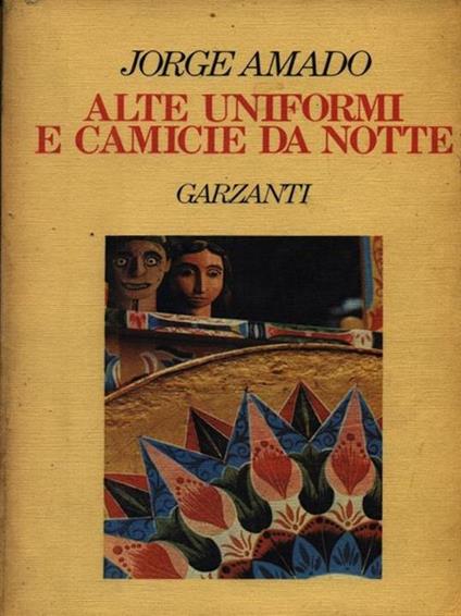 Alte Uniformi E Camicie Da Notte - Jorge Amado - copertina