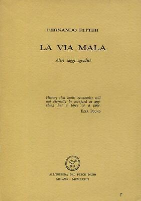 Via Mala Altri Saggi Sgraditi - Fernando Ritter - copertina