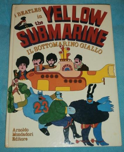 Beatles In The Yellow Submarine- Il Sottomarino Giallo ( 1° Edizione) - copertina