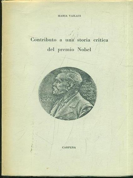 Contributo A Una Storia Critica Del Premio Nobel - Maria Violanti - copertina