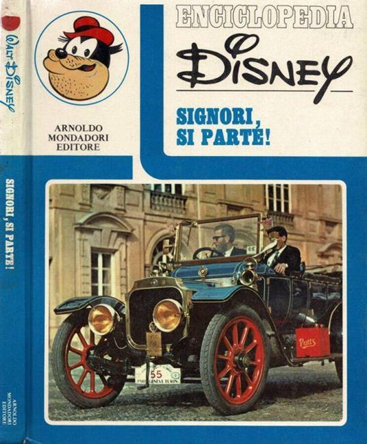 Enciclopedia Disney Signori Si Parte - Walt Disney - copertina