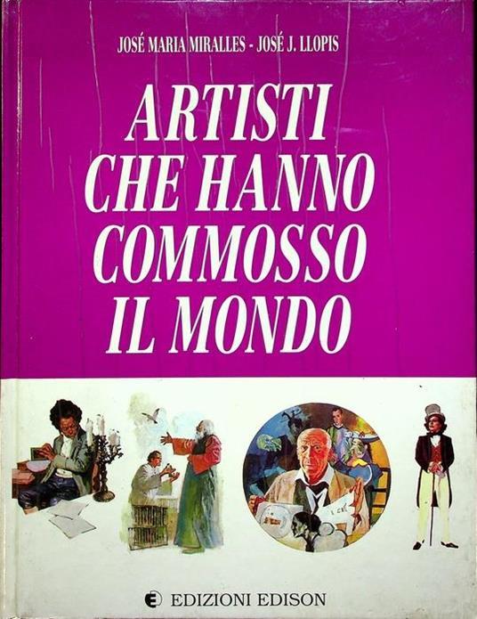 Artisti Che Hanno Commosso Il Mondo - Miralles - copertina