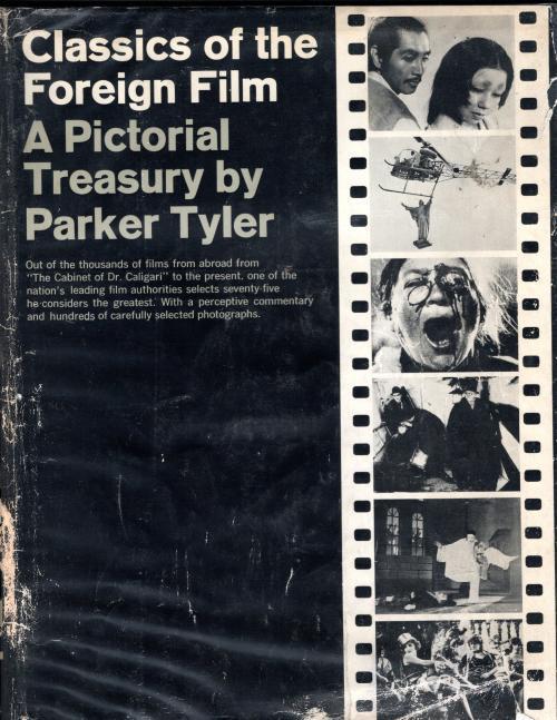 Classics Of The Foregn Film A Pictorial Treasury - Tyler Parker - copertina